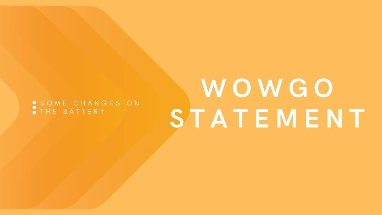 WOWGO Statement  - Some changes on the Battery - WOWGO BOARD